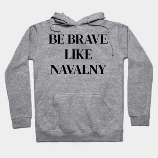 Be brave like Navalny 2 Hoodie